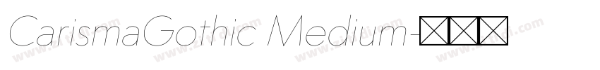 CarismaGothic Medium字体转换
